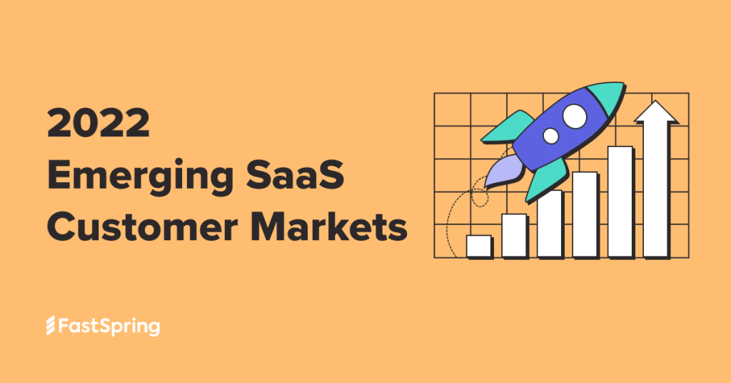 2022 Emerging SaaS Customer Markets